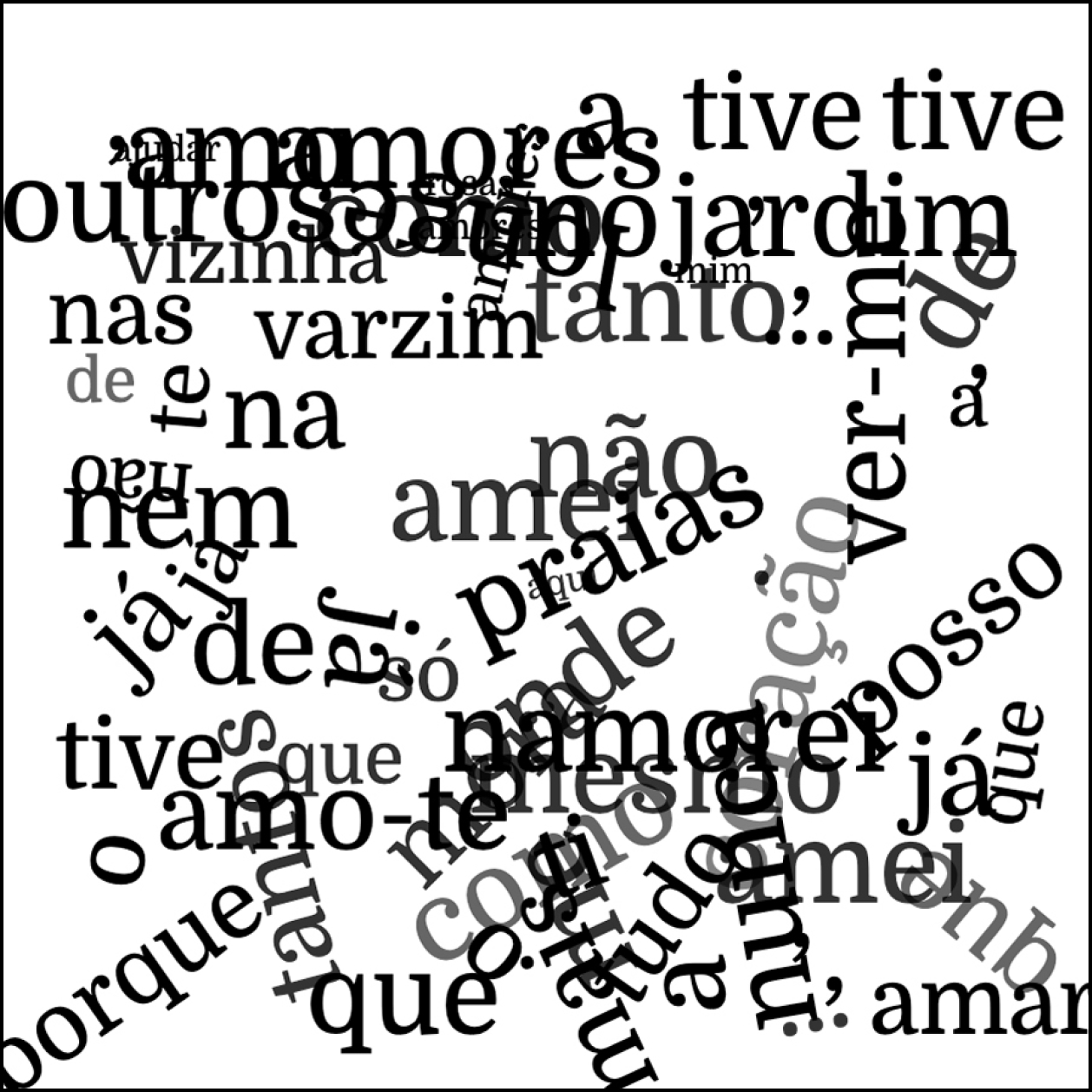 Retreived Creation designed in 'desenha-me um poema.' A visual poem with words arranged resembling Fernando Pessoa